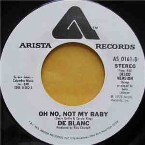 De Blanc - Oh No, Not My Baby