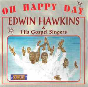Edwin Hawkins & His Gospel Singers - Oh Happy Day