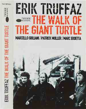 Erik Truffaz with Marcello Giuliani / Marc Erbetta / Patrick Muller - The W ...