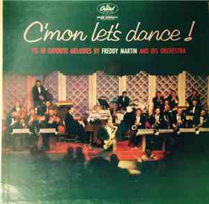 Freddy Martin And His Orchestra - C'mon Let's Dance!