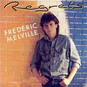 Frederic Melville - Regrets
