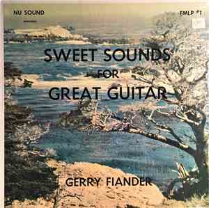 Gerry Fiander - Sweet Sounds For Great Guitar