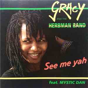 Gracy And The Herbman Band - See Me Yah