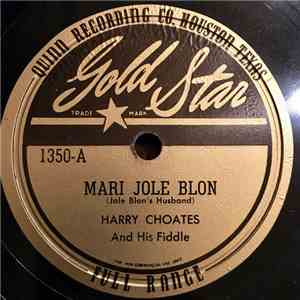 Harry Choates - Mari Jole Blon / Honky Tonking Days