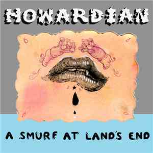 Howardian - A Smurf At Land's End