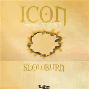 Icon  Featuring DJ Oberon - Slowburn