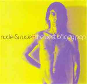 Iggy Pop - Nude & Rude: The Best Of Iggy Pop