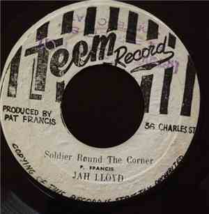 Jah Lloyd / Bongo Herman - Soldier Round The Corner / Immortal Drums