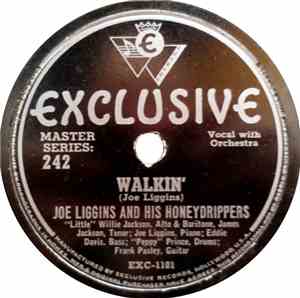 Joe Liggins And His Honeydrippers - Some Of These Days / Walkin'