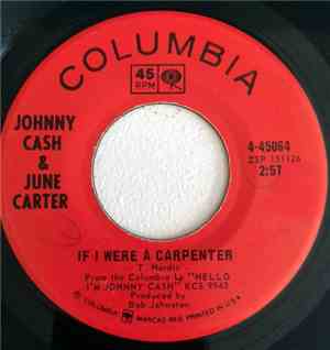 Johnny Cash & June Carter - If I Were A Carpenter / 'Cause I Love You