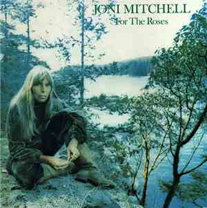 Joni Mitchell - For The Roses