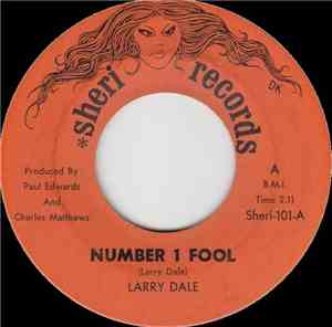 Larry Dale  - Number 1 Fool / Mama Had Faith
