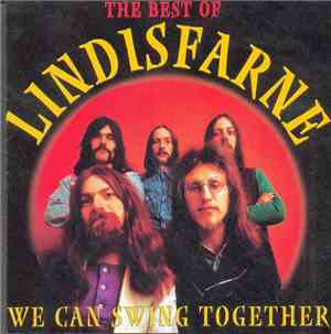 Lindisfarne - We Can Swing Together The Best Of Lindisfarne