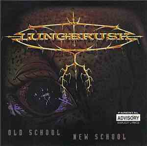 Lungbrush - Old School New School