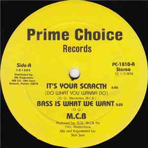 M.C.B  - It's Your Scratch (Do What You Wanna Do)