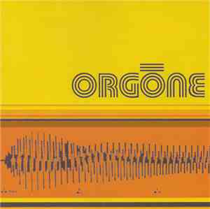 Orgone - Orgone