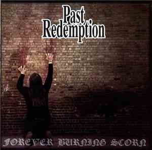Past Redemption - Forever Burning Scorn