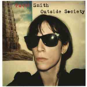 Patti Smith - Outside Society