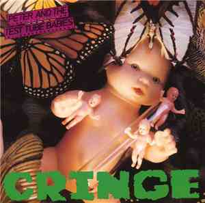 Peter And The Test Tube Babies - Cringe