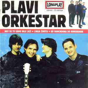 Plavi Orkestar - Longplay