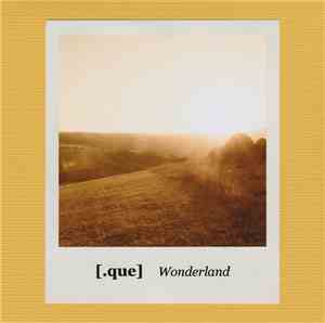 [.que] - Wonderland