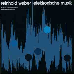 Reinhold Weber  - Elektronische Musik