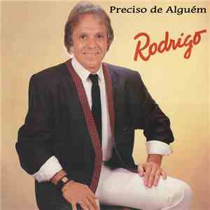 Rodrigo Otarola - Preciso de Alguém