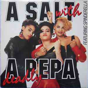 Salt-N-Pepa Featuring Spinderella - A Salt With A Deadly Pepa