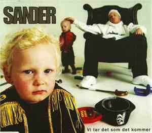 Sander - Vi Tar Det Som Det Kommer