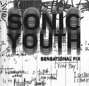 Sonic Youth Etc. - Sensational Fix