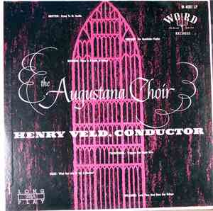 The Augustana Choir, Henry Veld - The Augustana Choir