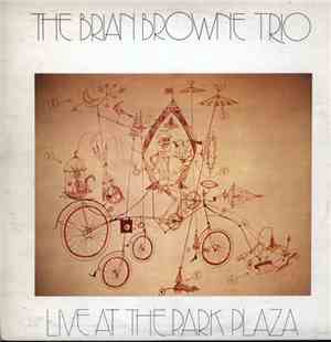 The Brian Browne Trio - Live At The Park Plaza