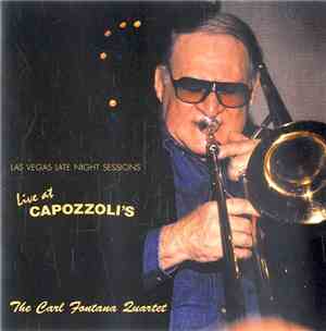 The Carl Fontana Quartet - Live At Capozzoli's
