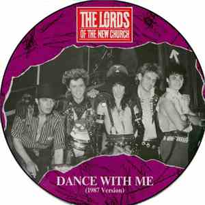 The Lords Of The New Church - Dance With Me (1987 Version)