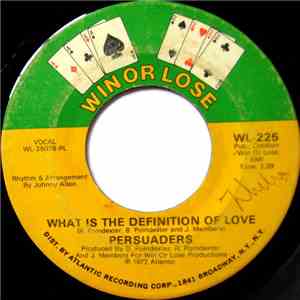 The Persuaders -  Peace In The Valley Of Love / What Is The Definition Of L ...
