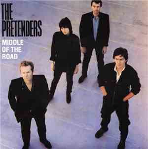 The Pretenders - Middle Of The Road