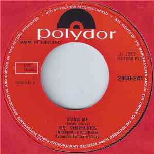The Symphonics - Using Me
