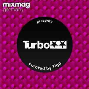 Tiga - Mixmag Germany Presents Turbo