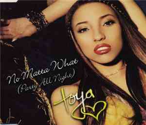 Toya  - No Matta What (Party All Night)