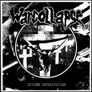 Warcollapse - Divine Intoxication