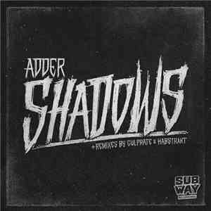 Adder - Shadows + Remixes