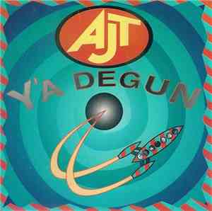 AJT - Y'A Degun