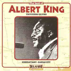 Albert King - Truckers Blues