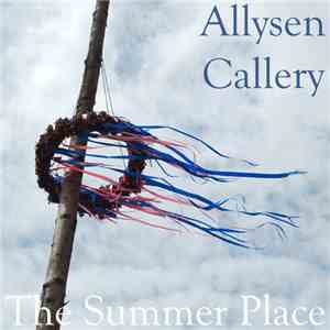 Allysen Callery - The Summer Place