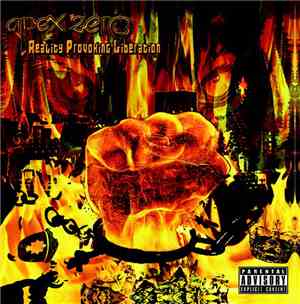 Apex Zero - Reality Provoking Liberation