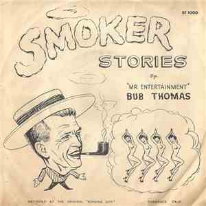 Bub Thomas - Smoker Stories