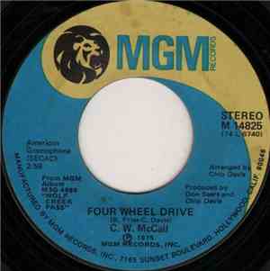 C. W. McCall - Four Wheel Drive