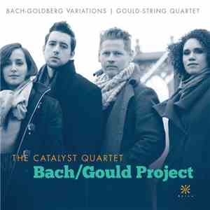 Catalyst Quartet - Bach/Gould Project