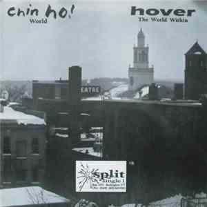 Chin Ho! And Hover  - World / The World Within