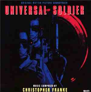 Christopher Franke - Universal Soldier (Original Motion Picture Soundtrack)